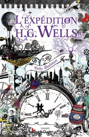 [The Grimm Legacy 02] • L'expédition HG Wells